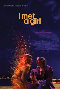 دانلود فیلم I Met a Girl 202090633-520467097
