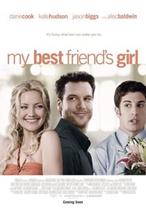 دانلود فیلم My Best Friend’s Girl 200887927-1250179413