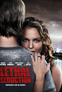 دانلود فیلم Lethal Seduction 201590903-1860948410