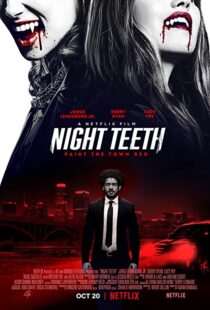 دانلود فیلم Night Teeth 202189266-1932408620