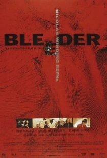دانلود فیلم Bleeder 199989360-1691071346