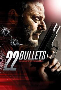 دانلود فیلم 22 Bullets 201087254-1992269824