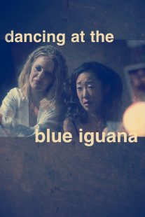 دانلود فیلم Dancing at the Blue Iguana 200091051-561878543