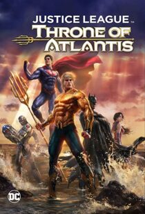 دانلود انیمیشن Justice League: Throne of Atlantis 201591903-1168961298