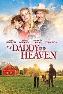 دانلود فیلم My Daddy’s in Heaven 201795114-379475549