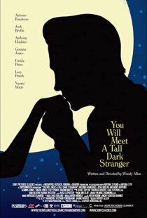 دانلود فیلم You Will Meet a Tall Dark Stranger 201099245-1020777697