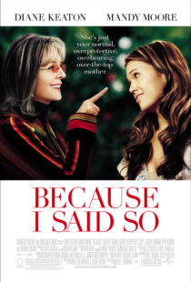 دانلود فیلم Because I Said So 200792841-437840337