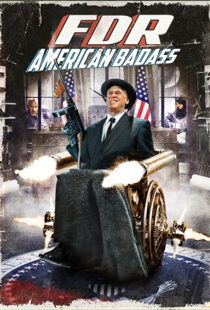 دانلود فیلم FDR: American Badass! 201294025-1243782425