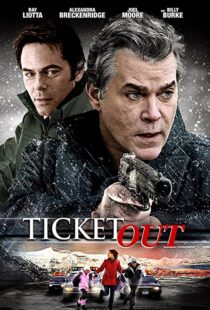 دانلود فیلم Ticket Out 201294004-797042903