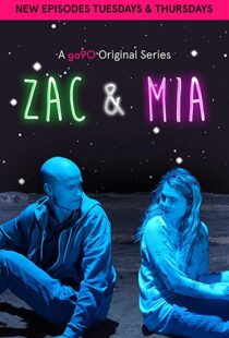 دانلود سریال Zac and Mia99014-1749711852