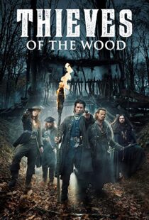 دانلود سریال Thieves of the Wood98956-1830645276