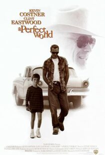 دانلود فیلم A Perfect World 199392105-203311933