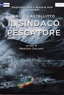 دانلود فیلم Il sindaco pescatore 2016104166-1155072210