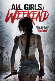 دانلود فیلم All Girls Weekend 2016109428-2023195665