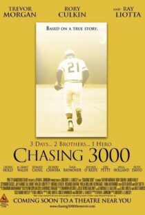 دانلود فیلم Chasing 3000 2010102982-1243568706