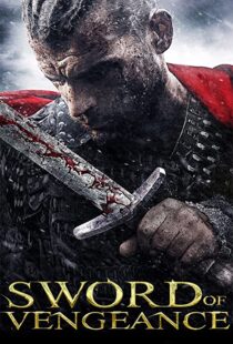 دانلود فیلم Sword of Vengeance 2015108156-1036651988