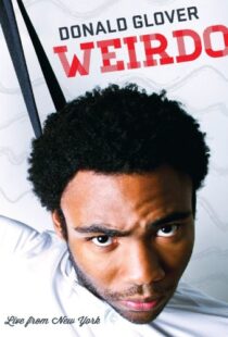 دانلود فیلم Donald Glover: Weirdo 2012109469-769231327
