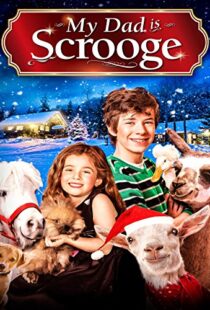 دانلود فیلم My Dad Is Scrooge 2014100793-1554849894