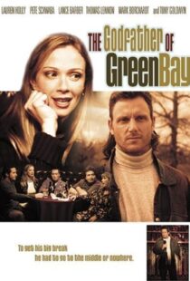 دانلود فیلم The Godfather of Green Bay 2005104277-1989332042