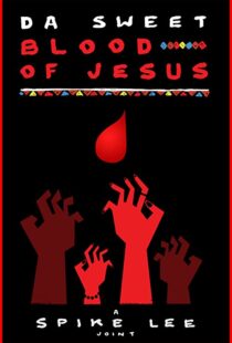 دانلود فیلم Da Sweet Blood of Jesus 2014107913-358944939
