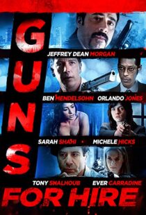 دانلود فیلم Guns for Hire 2015107469-735767932