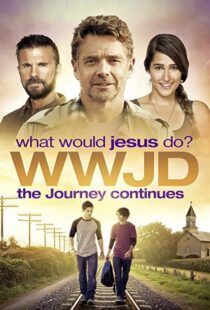 دانلود فیلم WWJD What Would Jesus Do? The Journey Continues 2015104087-657844089