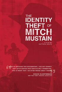 دانلود مستند The Identity Theft of Mitch Mustain 2013102680-1208190929