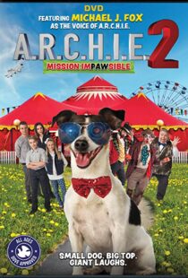 دانلود فیلم A.R.C.H.I.E. 2: Mission Impawsible 2018101690-1513992610