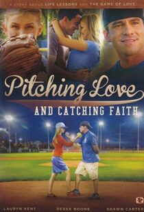 دانلود فیلم Pitching Love and Catching Faith 2015104511-2099483019