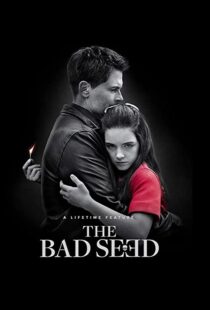 دانلود فیلم The Bad Seed 2018105189-721383667