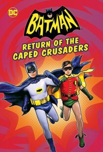 دانلود انیمیشن Batman: Return of the Caped Crusaders 2016110831-738349384