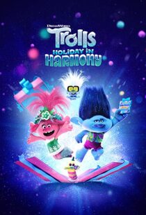 دانلود انیمیشن Trolls Holiday in Harmony 2021112039-1106216942