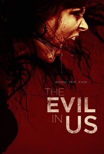دانلود فیلم The Evil in Us 2016110986-1510523784