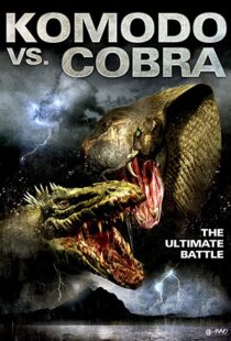 دانلود فیلم Komodo vs. Cobra 2005114017-468110849