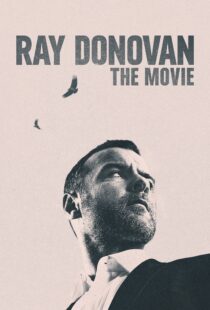 دانلود فیلم Ray Donovan: The Movie 2022114716-741260789