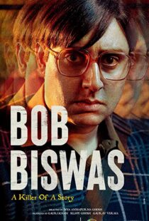 دانلود فیلم هندی Bob Biswas 2021115767-622250525