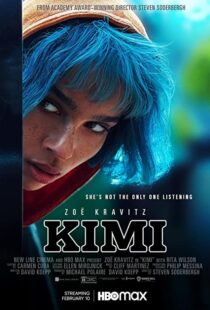 دانلود فیلم Kimi 2022115670-878064568