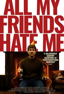 دانلود فیلم All My Friends Hate Me 2021117230-339530285