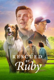 دانلود فیلم Rescued by Ruby 2022116877-272145148