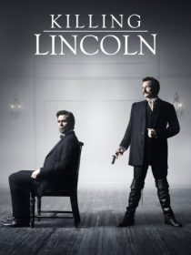 دانلود فیلم Killing Lincoln TV Movie 201338184-2031428919