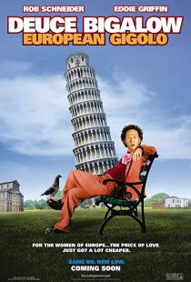 دانلود فیلم Deuce Bigalow: European Gigolo 2005233473-750285011