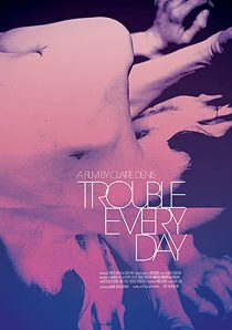 دانلود فیلم Trouble Every Day 2001253366-924067757