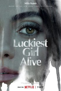دانلود فیلم Luckiest Girl Alive 2022270910-107273498