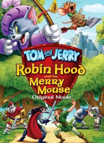 دانلود انیمیشن Tom and Jerry: Robin Hood and His Merry Mouse 2012274095-1101795106