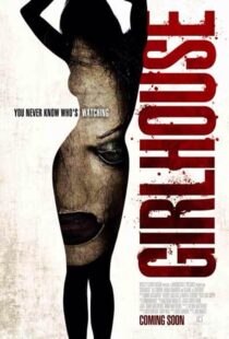 دانلود فیلم Girl House 2014322636-1228870017