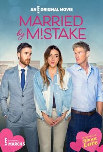 دانلود فیلم Married by Mistake 2023325647-617894600