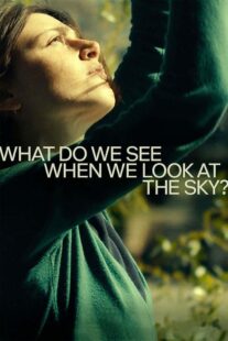 دانلود فیلم What Do We See When We Look at the Sky? 2021330034-1033354402