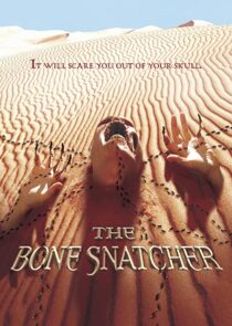 دانلود فیلم The Bone Snatcher 2003332158-1044703674