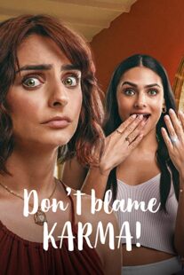 دانلود فیلم Don’t Blame Karma! 2022332354-1179501898