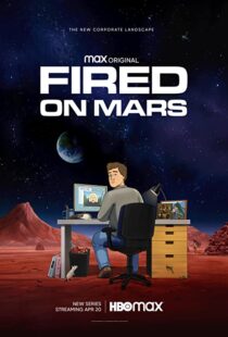 دانلود انیمیشن Fired on Mars332518-38075448